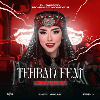 دانلود ریمیکس تهران فیت 39 از دیجی باربد و محمد موریانی
