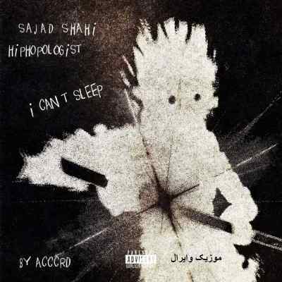 دانلود ریمیکس I CAN'T SLEEP از سجاد شاهی و هیپ هاپولوژیست