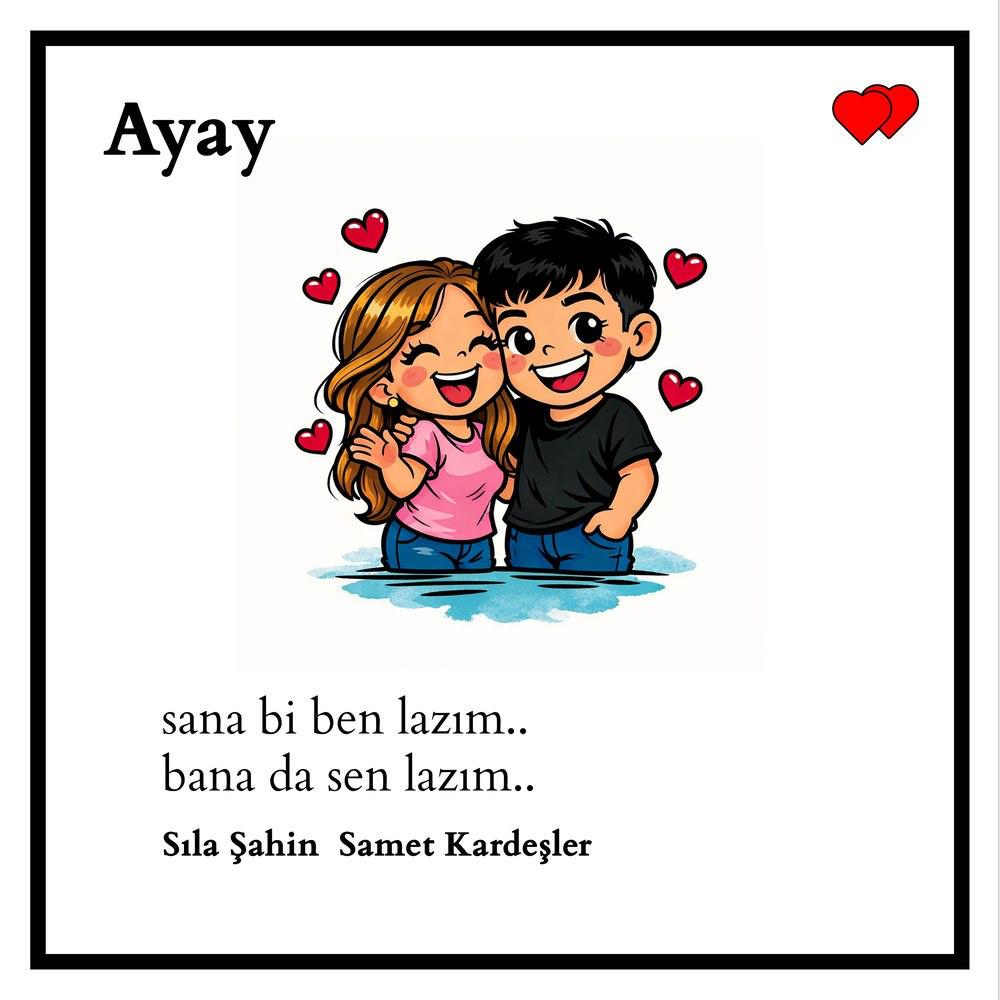 آهنگ Ayay از Samet Kardesler و Sila Sahin