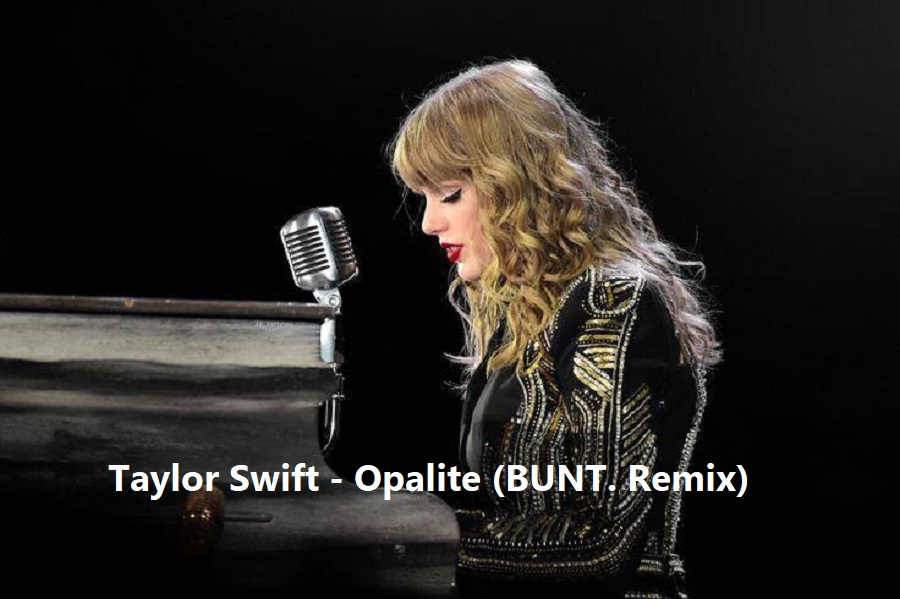 آهنگ Opalite Remix از Taylor Swift