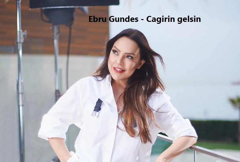 آهنگ çağırın gelsin از ابرو گوندش