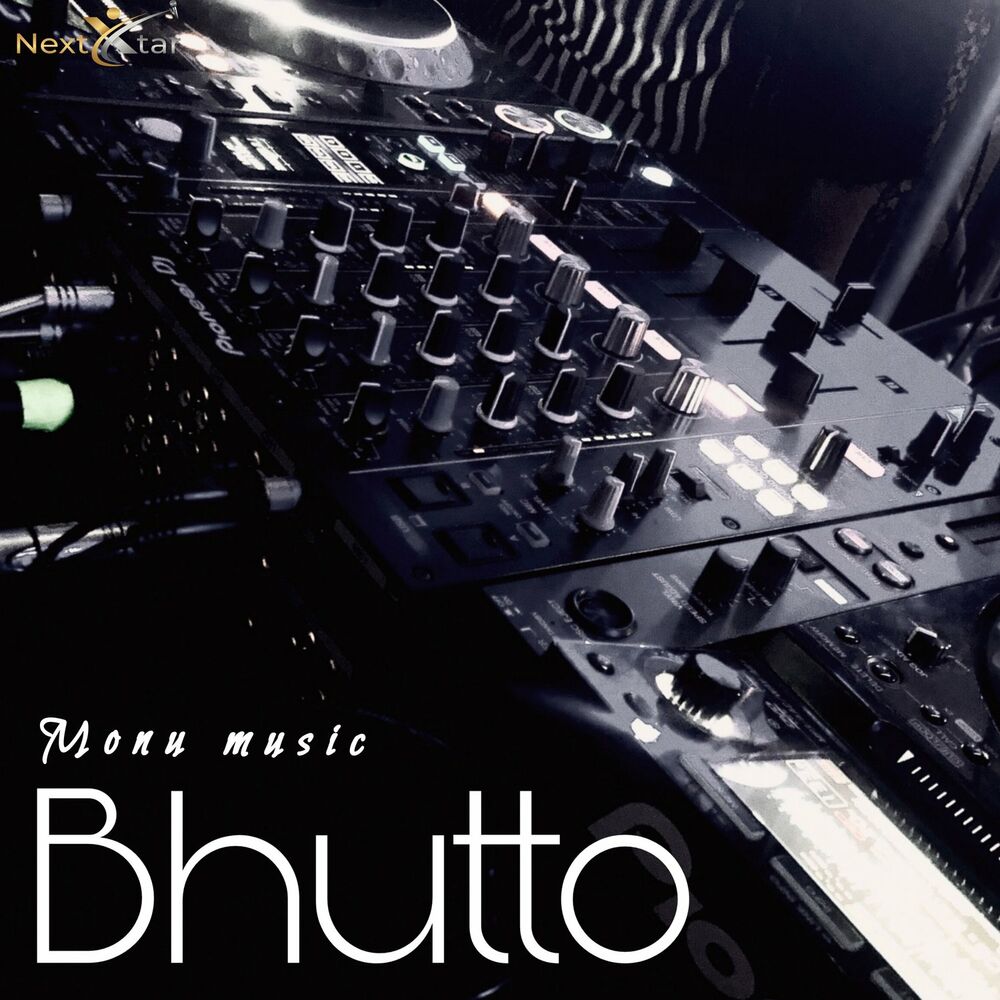 آهنگ Bhutto از Monu Music