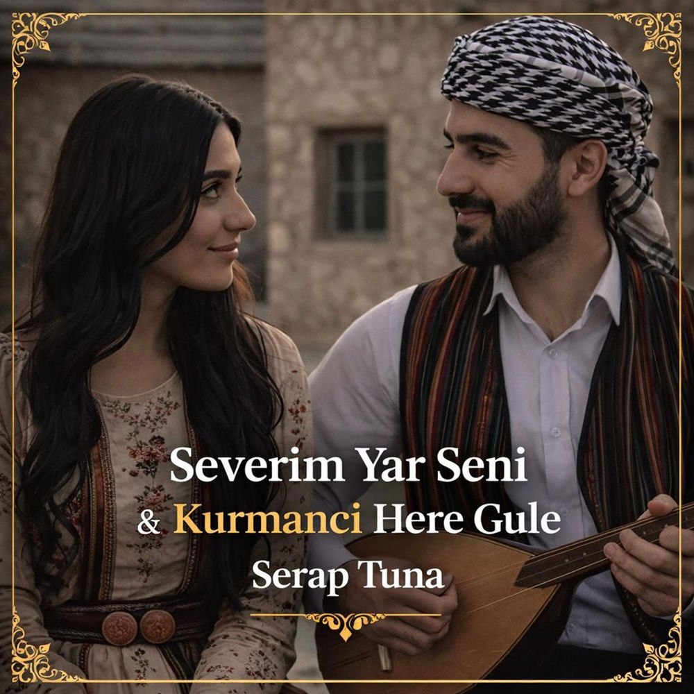 آهنگ Severim Yar Seni Kurmanci Here Gule از Serap Tuna