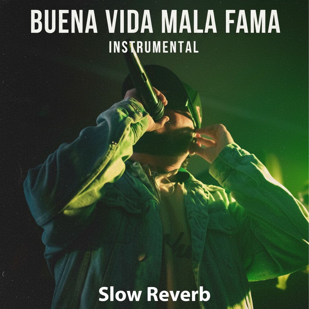 آهنگ فانک Buena Vida Mala Fama Slow Reverb از Crish Ramirez