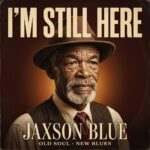 دانلود آهنگ I’m Still Here از Jaxson Blue | کلاسیک خارجی ترند اینستا دانلود آهنگ I’m Still Here از Jaxson Blue | کلاسیک خارجی ترند اینستا
