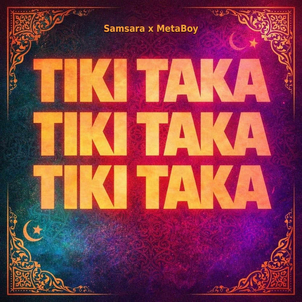 آهنگ Tiki Taka از Metaboy x Samsara