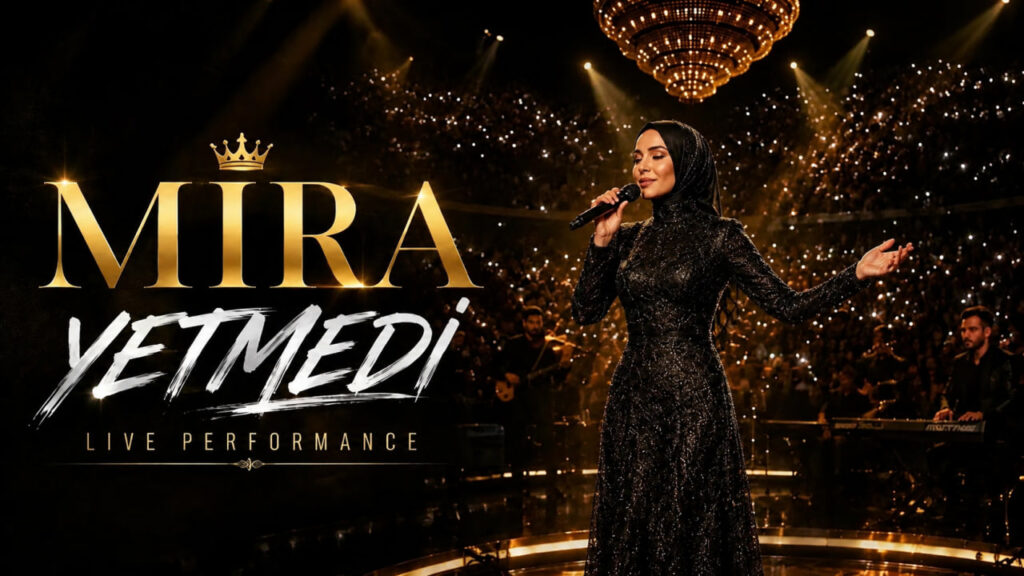 آهنگ YETMEDİ از Mira Live Performance