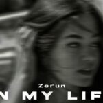 دانلود آهنگ In My Life از Zerun | خارجی ترند اینستا هوش مصنوعی دانلود آهنگ In My Life از Zerun | خارجی ترند اینستا هوش مصنوعی