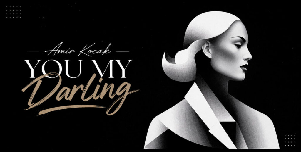 آهنگ You My Darling از Amir Kocak