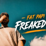 دانلود آهنگ خارجی FREAKED OUT از Fat Papi | ترند جدید اینستا
