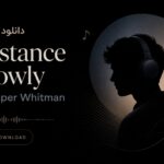 دانلود آهنگ Distance Slowly از Jasper Whitman | با کلاس خارجی برای ریلز دانلود آهنگ Distance Slowly از Jasper Whitman | با کلاس خارجی برای ریلز