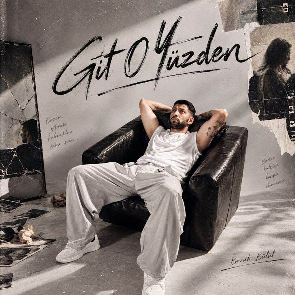 Git O Yuzden از Burak Bulut