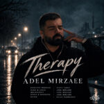 دانلود آهنگ پیک پشت پیک به یادت زدم از عادل میرزایی Therapy