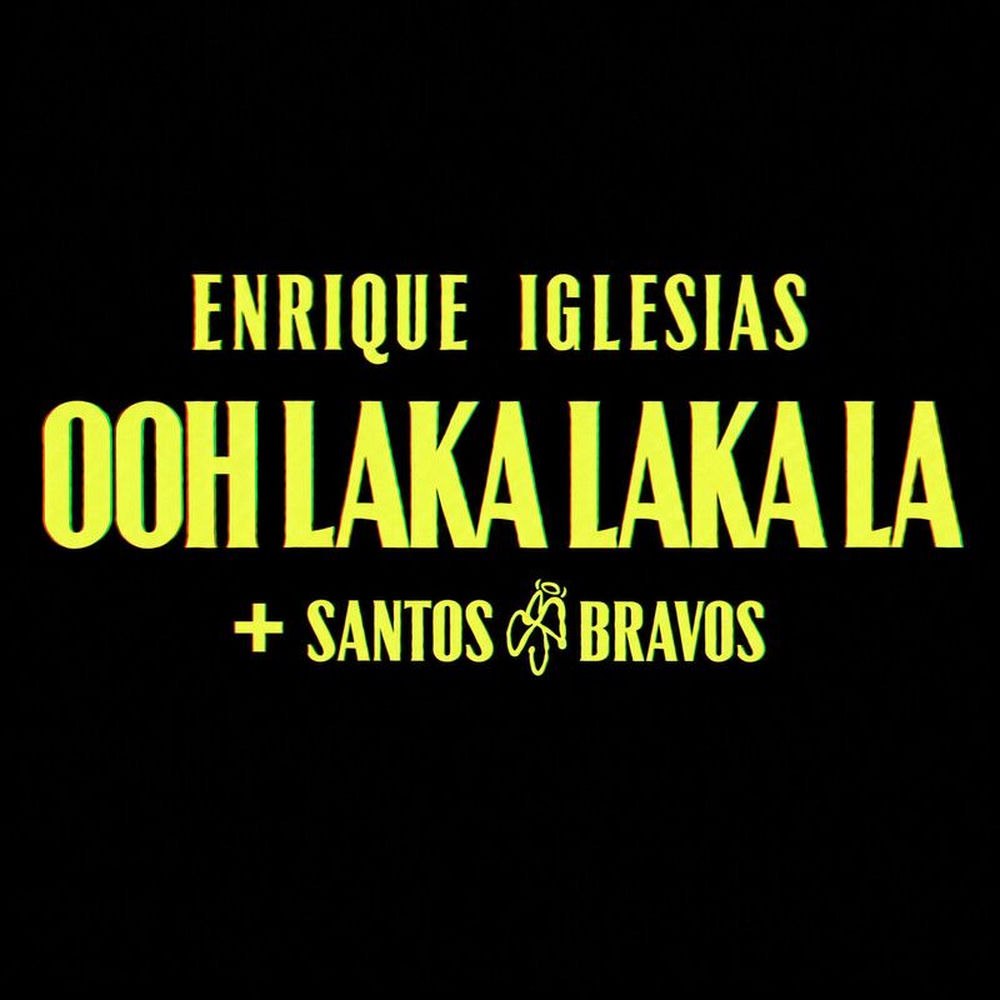 آهنگ Ooh Laka Laka La از Enrique Iglesias