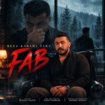 دانلود آهنگ فاب از رضا کرمی تارا Reza Karami Tara – Fab دانلود آهنگ فاب از رضا کرمی تارا Reza Karami Tara – Fab